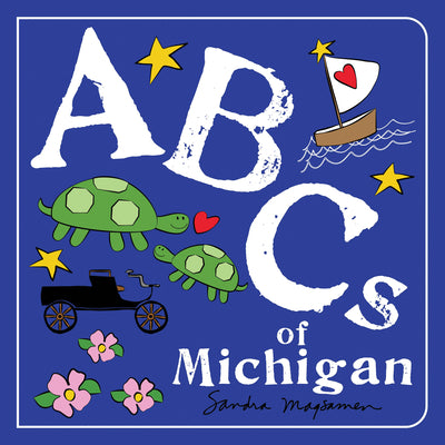 Cover Image for ABCs of Michigan -- Sandra Magsamen, Board Books