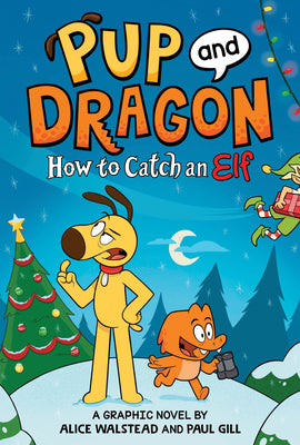 Cover Image for How to Catch Graphic Novels: How to Catch an Elf -- Alice Walstead, Hardcover