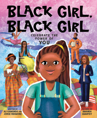 Black Girl, Black Girl -- Ali Kamanda, Hardcover