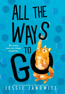 Cover Image for All the Ways to Go -- Jessie Janowitz, Hardcover