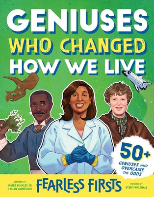 Cover Image for Fearless Firsts: Geniuses Who Changed How We Live -- James Buckley Jr, Hardcover