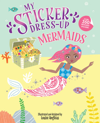 Cover Image for My Sticker Dress-Up: Mermaids -- Louise Anglicas, Paperback