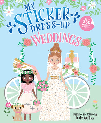 Cover Image for My Sticker Dress-Up: Weddings -- Louise Anglicas, Paperback