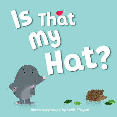 Cover Image for Is That My Hat? -- Kevin Payne, Hardcover