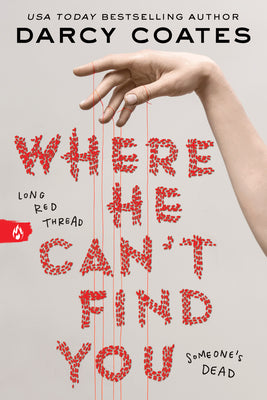 Cover Image for Where He Can't Find You -- Darcy Coates, Paperback