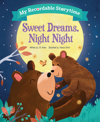 Cover Image for My Recordable Storytime: Sweet Dreams, Night Night -- Jd Green, Hardcover