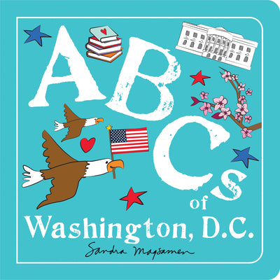 Cover Image for ABCs of Washington, D.C. -- Sandra Magsamen, Board Books