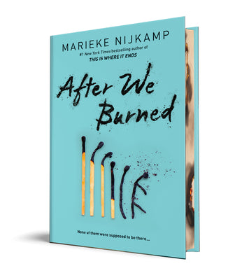 Cover Image for After We Burned -- Marieke Nijkamp, Hardcover