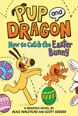 How to Catch Graphic Novels: How to Catch the Easter Bunny -- Alice Walstead, Hardcover