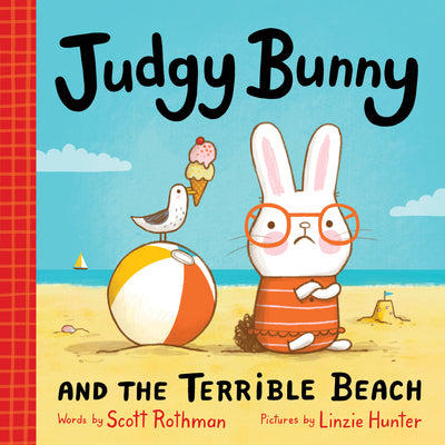 Cover Image for Judgy Bunny and the Terrible Beach -- Scott Rothman, Hardcover