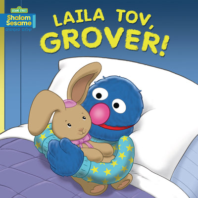 Cover Image for Laila Tov, Grover! -- Joni Kibort Sussman, Board Books
