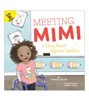 Cover Image for Meeting Mimi: A Story about Different Abilities Volume 7 -- Francie Dolan, Paperback