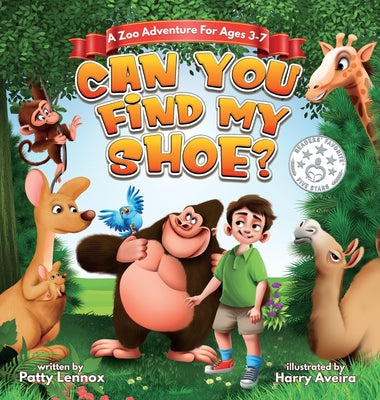 Cover Image for Can You Find My Shoe?: A Zoo Adventure for Ages 3-7 -- Patty Lennox, Hardcover
