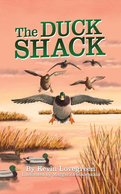 Cover Image for The Duck Shack -- Kevin Lovegreen, Paperback