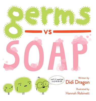 Cover Image for Germs vs. Soap -- Didi Dragon, Hardcover