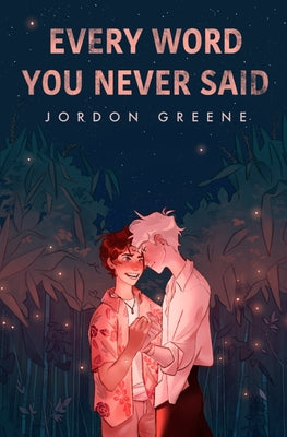 Cover Image for Every Word You Never Said -- Jordon Greene, Paperback