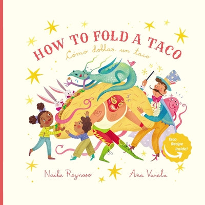 Cover Image for How to Fold a Taco: Como Doblar un Taco -- Ana Varela, Paperback