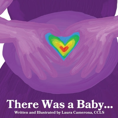 Cover Image for There was a Baby... -- Laura J. Camerona, Paperback