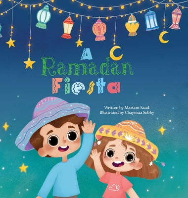Cover Image for A Ramadan Fiesta -- Mariam Saad, Hardcover