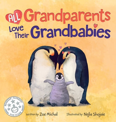 Cover Image for All Grandparents Love Their Grandbabies -- Nejla Shojaie, Hardcover