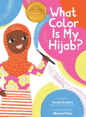Cover Image for What Color is My Hijab? -- Hudda Ibrahim, Hardcover