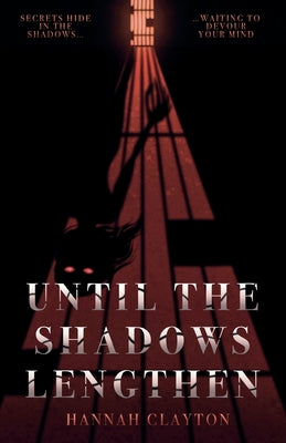 Cover Image for Until the Shadows Lengthen -- Hannah Clayton, Paperback