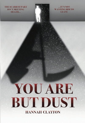 Cover Image for You Are But Dust -- Hannah Clayton, Hardcover