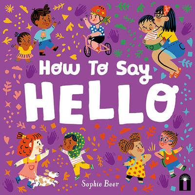 Cover Image for How to Say Hello -- Sophie Beer, Board Books