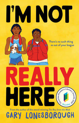 Cover Image for I'm Not Really Here -- Gary Lonesborough, Paperback