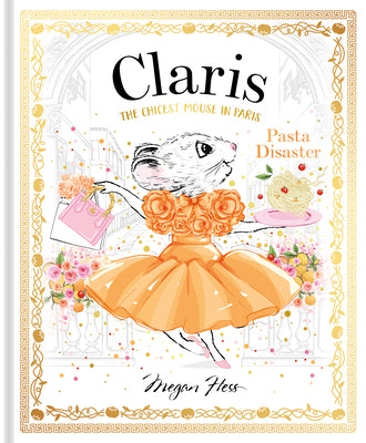 Cover Image for Claris: Pasta Disaster: Claris #7 -- Megan Hess, Hardcover