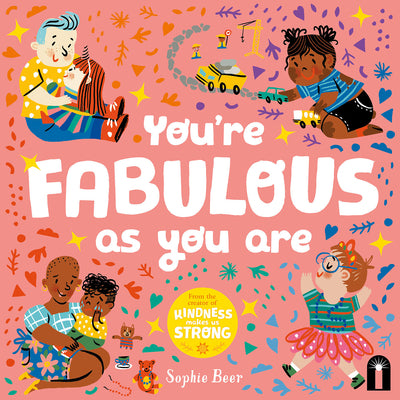 Cover Image for You're Fabulous as You Are -- Sophie Beer, Board Books