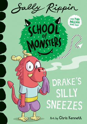 Cover Image for Drake's Silly Sneezes: School of Monsters -- Sally Rippin, Paperback