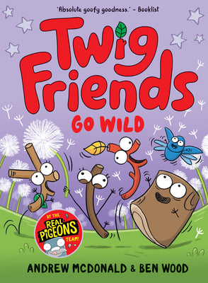 Cover Image for Twig Friends Go Wild: Twig Friends #3 -- Andrew McDonald, Hardcover