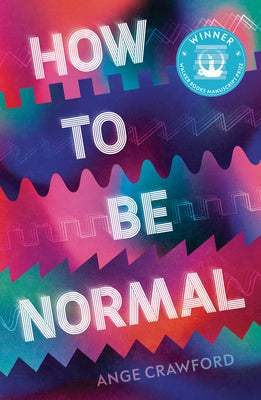 Cover Image for How to Be Normal -- Ange Crawford, Hardcover