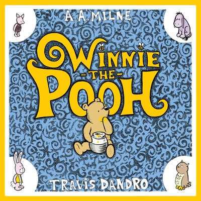 Cover Image for Winnie-The-Pooh -- Travis Dandro, Hardcover