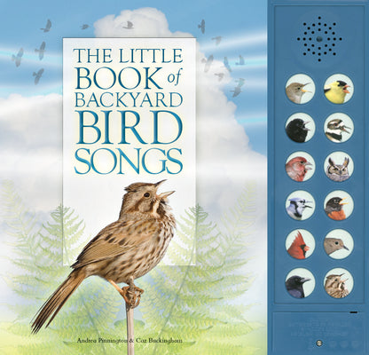 Cover Image for The Little Book of Backyard Bird Songs [With Battery] -- Andrea Pinnington, Hardcover