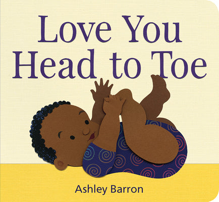 Cover Image for Love You Head to Toe -- Ashley Barron, Hardcover