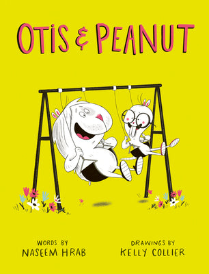 Cover Image for Otis & Peanut -- Naseem Hrab, Hardcover