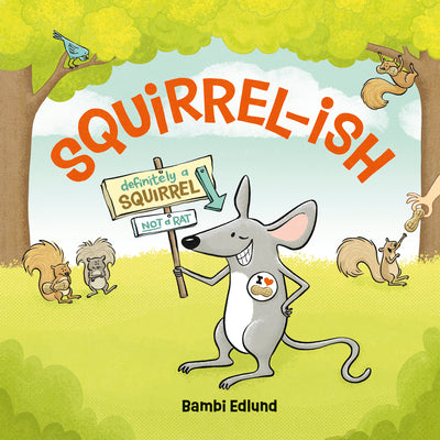 Cover Image for Squirrel-Ish -- Bambi Edlund, Hardcover