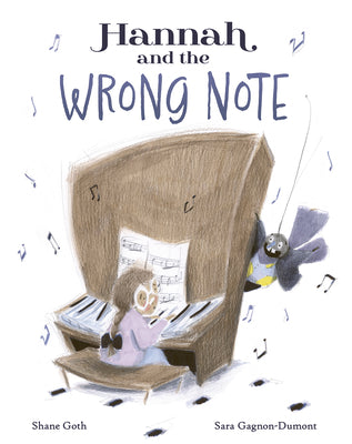 Cover Image for Hannah and the Wrong Note -- Shane Goth, Hardcover