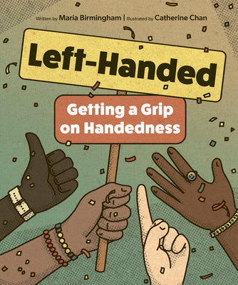 Cover Image for Left-Handed: Getting a Grip on Handedness -- Maria Birmingham, Hardcover