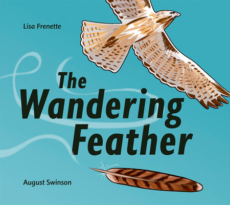 Cover Image for The Wandering Feather -- Lisa Frenette, Hardcover