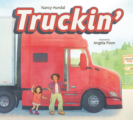 Cover Image for Truckin' -- Nancy Hundal, Hardcover
