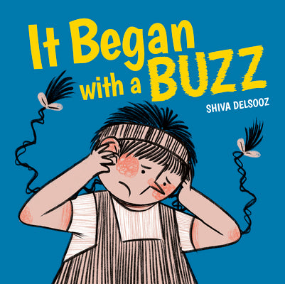 Cover Image for It Began with a Buzz -- Shiva Delsooz, Hardcover