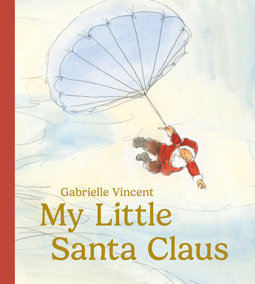 Cover Image for My Little Santa Claus -- Gabrielle Vincent, Hardcover