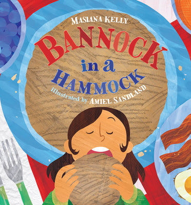Cover Image for Bannock in a Hammock -- Masiana Kelly, Hardcover