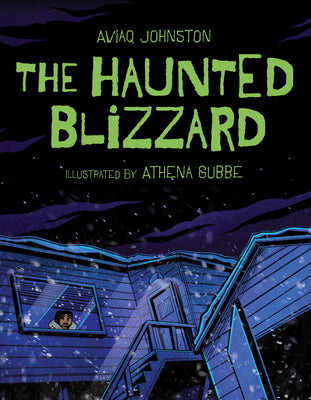 Cover Image for The Haunted Blizzard -- Aviaq Johnston, Hardcover