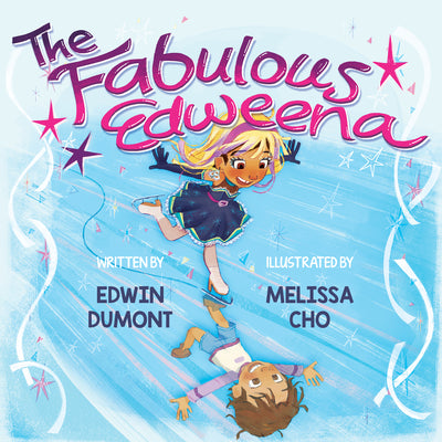 Cover Image for The Fabulous Edweena -- Edwin Dumont, Hardcover