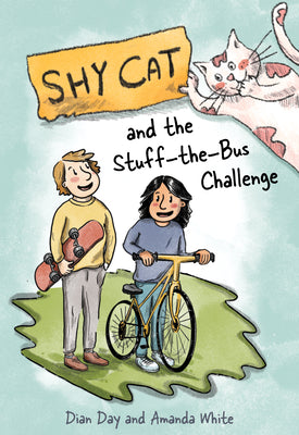 Cover Image for Shy Cat and the Stuff-The-Bus Challenge -- Dian Day, Paperback