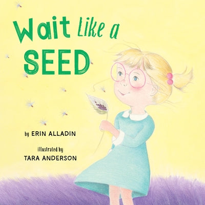 Cover Image for Wait Like a Seed -- Erin Alladin, Hardcover